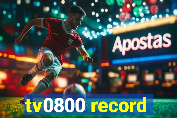 tv0800 record